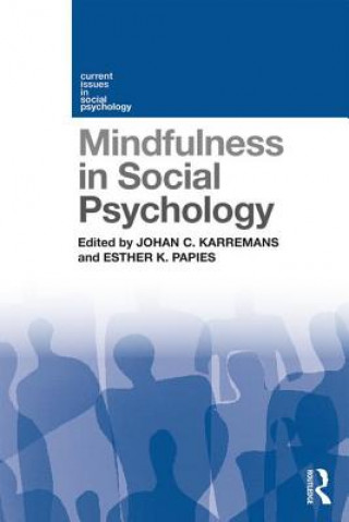 Książka Mindfulness in Social Psychology Johan C. Karremans