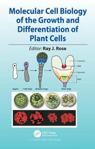 Книга Molecular Cell Biology of the Growth and Differentiation of Plant Cells 