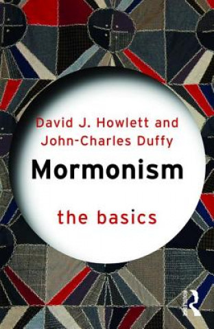 Kniha Mormonism: The Basics David J. Howlett