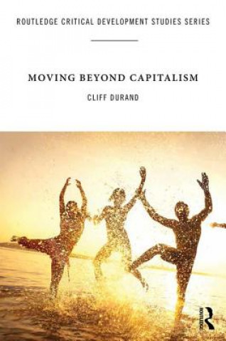 Könyv Moving Beyond Capitalism Cliff DuRand