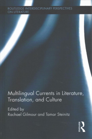Carte Multilingual Currents in Literature, Translation and Culture 