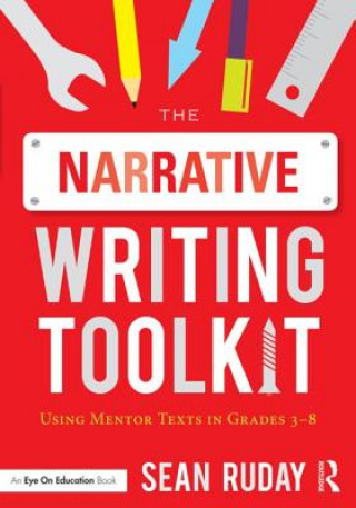 Kniha Narrative Writing Toolkit Sean Ruday