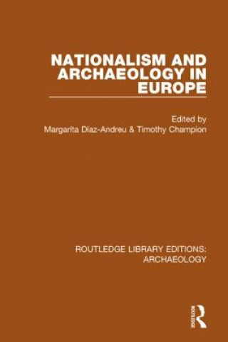 Книга Nationalism and Archaeology in Europe 