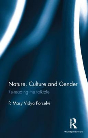 Książka Nature, Culture and Gender P. Mary Vidya Porselvi