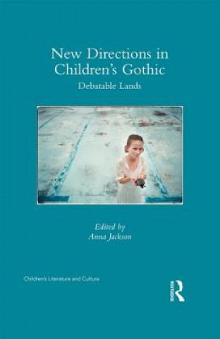 Könyv New Directions in Children's Gothic Anna Jackson