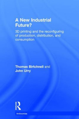 Carte New Industrial Future? Thomas Birtchnell