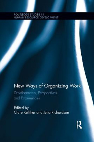 Carte New Ways of Organizing Work Clare Kelliher