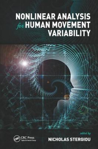 Knjiga Nonlinear Analysis for Human Movement Variability 