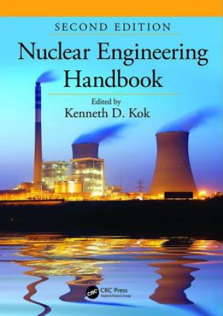 Könyv Nuclear Engineering Handbook Kenneth D. Kok