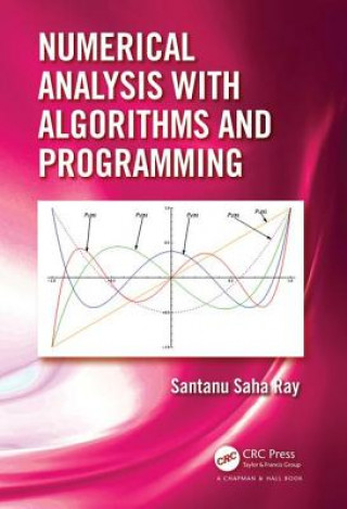 Kniha Numerical Analysis with Algorithms and Programming Santanu Saha Ray