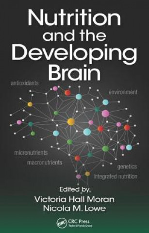 Könyv Nutrition and the Developing Brain 