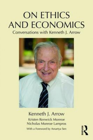 Carte On Ethics and Economics Kenneth J. Arrow