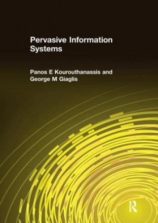 Libro Pervasive Information Systems Panos E. Kourouthanassis