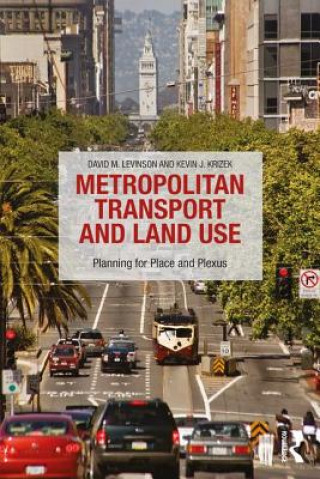 Könyv Metropolitan Transport and Land Use David M. Levinson