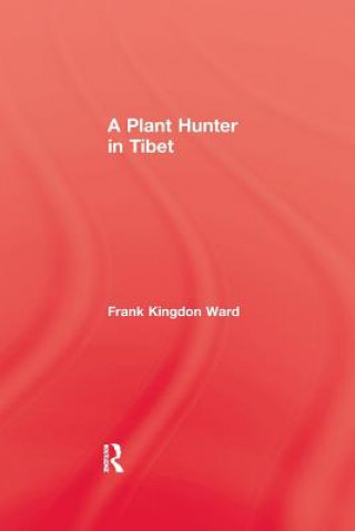 Könyv Plant Hunter In Tibet Ward