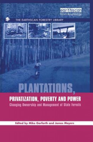 Carte Plantations Privatization Poverty and Power Michael Garforth