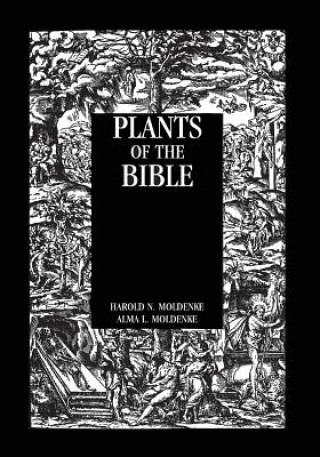 Kniha Plants of the Bible Moldenke