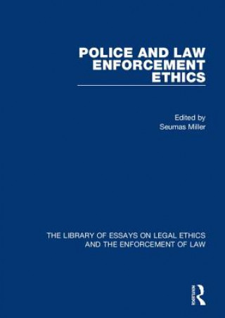 Kniha Police and Law Enforcement Ethics Professor Seumas Miller