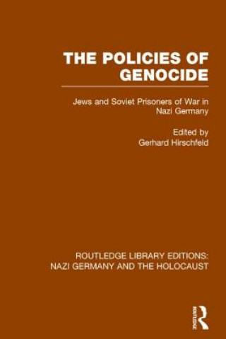 Książka Policies of Genocide (RLE Nazi Germany & Holocaust) 