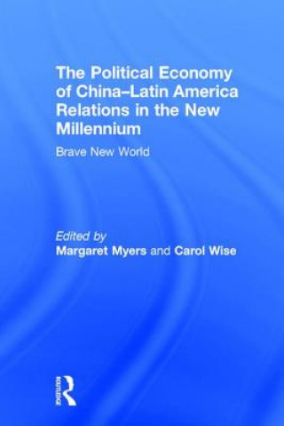 Könyv Political Economy of China-Latin America Relations in the New Millennium 
