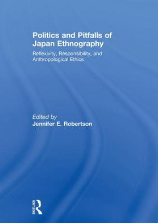 Kniha Politics and Pitfalls of Japan Ethnography 