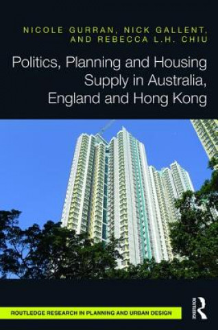 Buch Politics, Planning and Housing Supply in Australia, England and Hong Kong Dr Nicole Gurran