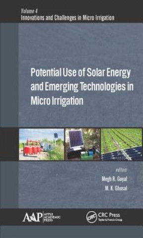 Buch Potential Use of Solar Energy and Emerging Technologies in Micro Irrigation Megh R. Goyal