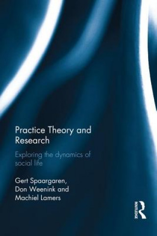 Könyv Practice Theory and Research 