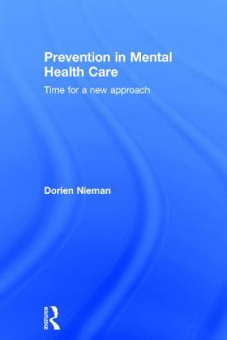 Knjiga Prevention in Mental Health Care Dorien Nieman