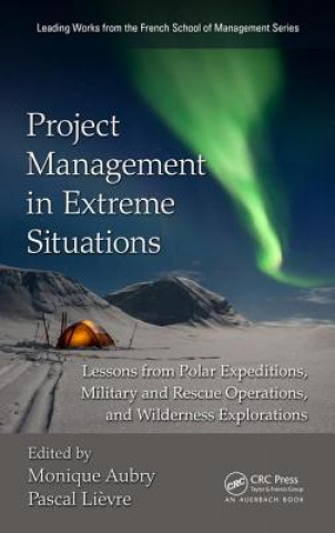 Книга Project Management in Extreme Situations 