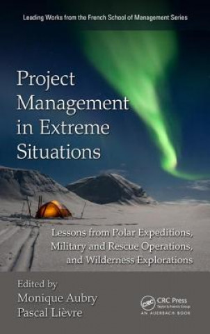 Livre Project Management in Extreme Situations 