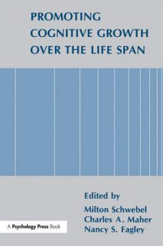 Livre Promoting Cognitive Growth Over the Life Span Milton Schwebel