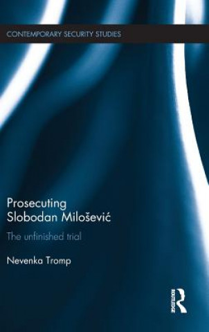 Carte Prosecuting Slobodan Milosevic Nevenka Tromp