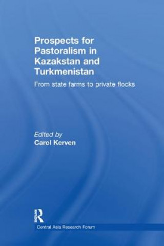 Könyv Prospects for Pastoralism in Kazakstan and Turkmenistan 