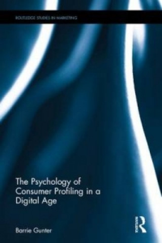 Книга Psychology of Consumer Profiling in a Digital Age Barrie Gunter