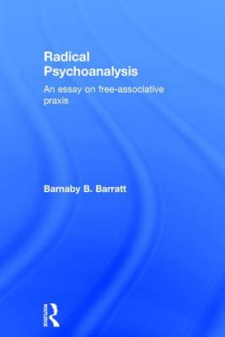 Книга Radical Psychoanalysis Barnaby B. Barratt