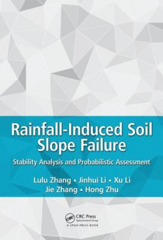 Kniha Rainfall-Induced Soil Slope Failure Lulu Zhang