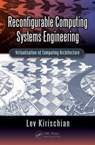 Książka Reconfigurable Computing Systems Engineering Lev Kirischian