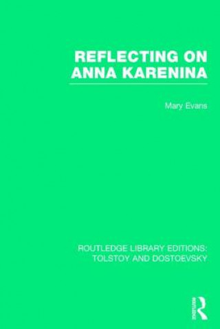 Carte Reflecting on Anna Karenina Mary Evans
