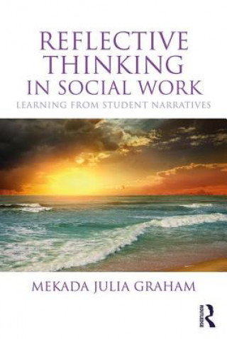 Carte Reflective Thinking in Social Work Mekada Graham