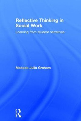 Kniha Reflective Thinking in Social Work Mekada Graham