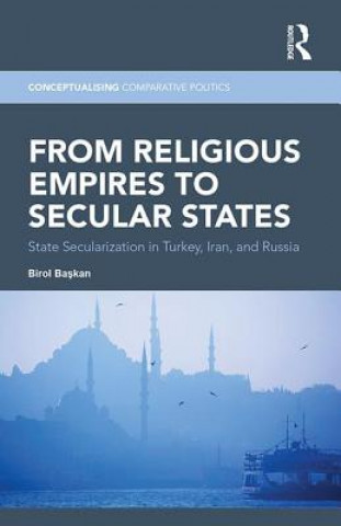 Könyv From Religious Empires to Secular States Birol Baskan