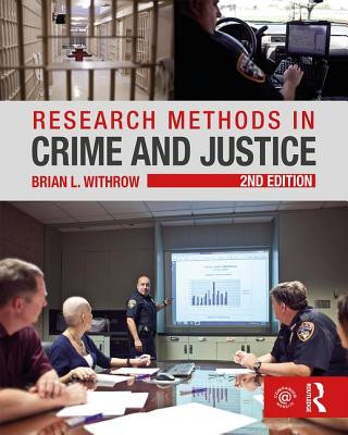Kniha Research Methods in Crime and Justice Brian L. Withrow