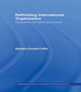 Book Rethinking International Organisation Barbara Emadi-Coffin