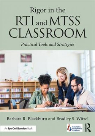 Carte Rigor in the RTI and MTSS Classroom Barbara R. Blackburn