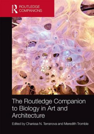 Könyv Routledge Companion to Biology in Art and Architecture Charissa N. Terranova
Meredith Tromble