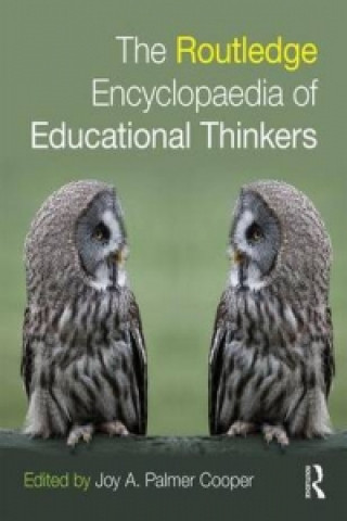 Carte Routledge Encyclopaedia of Educational Thinkers Palmer Cooper