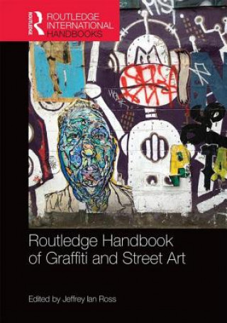 Knjiga Routledge Handbook of Graffiti and Street Art 