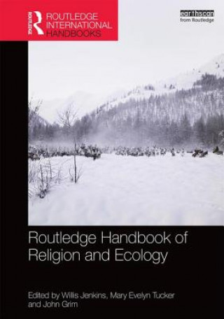Carte Routledge Handbook of Religion and Ecology Willis J. Jenkins