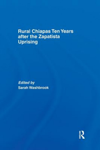 Carte Rural Chiapas Ten Years after the Zapatista Uprising Sarah Washbrook